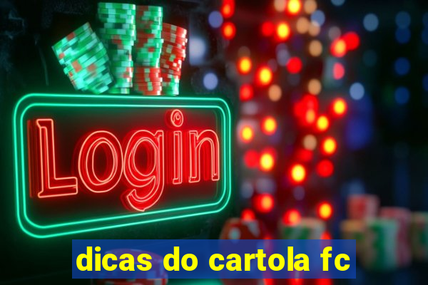 dicas do cartola fc